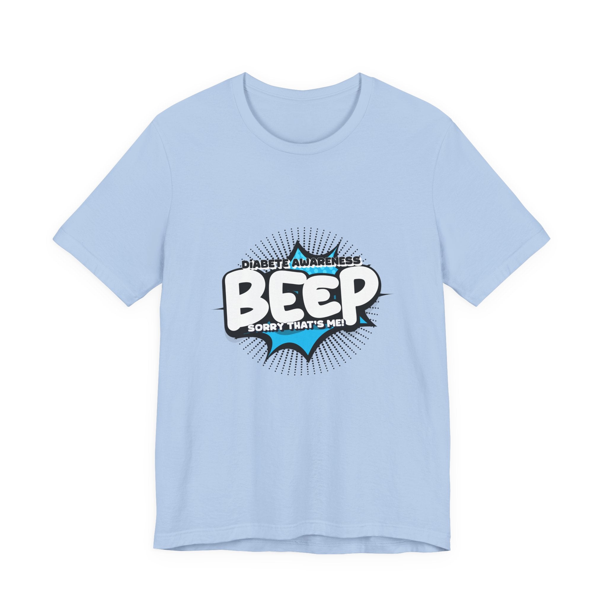 The Diabuddies Store BEEP - Sorry it's me! - Unisex Tee BEEP - Sorry it's me! - Unisex Tee: Always making an entrance? The delightful disruptor! Embrace the constant buzz of life in comfort and style! T-Shirts $30.27