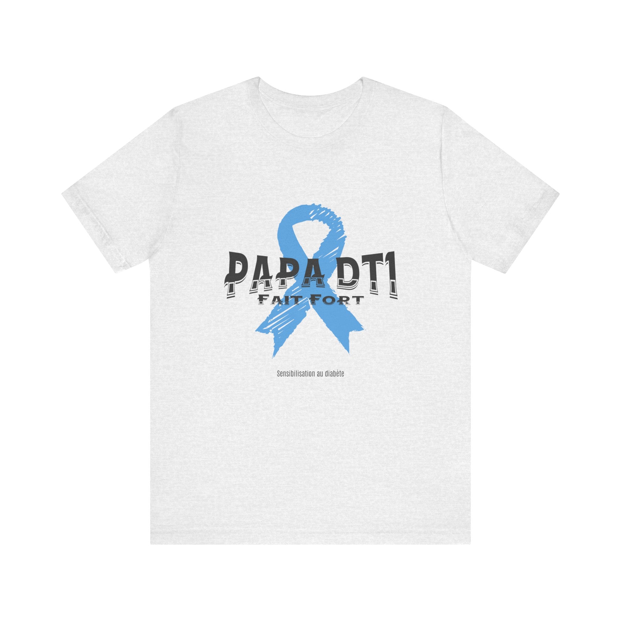 DT1 Dad, Made Strong (French) - Unisex Tee The Diabuddies Store T-Shirts $22.50
