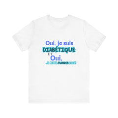 Yes, I can eat this! (French) - Unisex Tee The Diabuddies Store T-Shirts $22.50