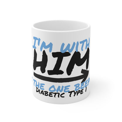 The Diabuddies Store I'm with him, the diabetic! - Mug 11oz I'm with him, the diabetic! - Mug 11oz: Show your support with a smile! Our "I'm with him, the diabetic! He's the one beeping..." 11oz mug is a fun and relatable way to acknowledge the daily real