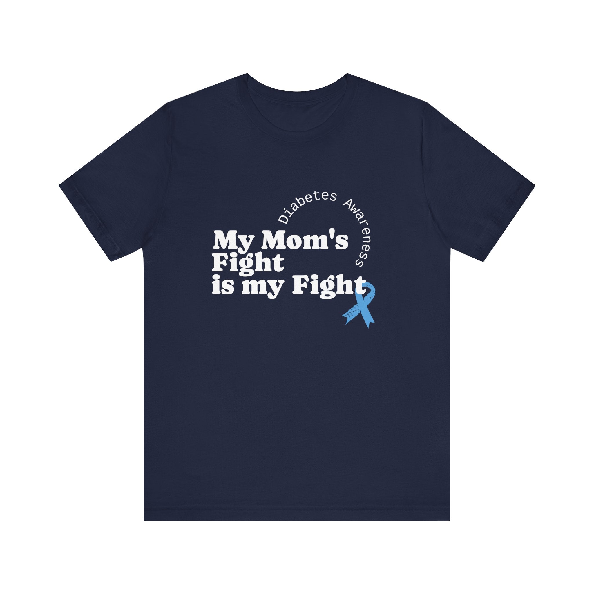 My Mom's Fight is my Fight Unisex Tee The Diabuddies Store T-Shirts $22.50