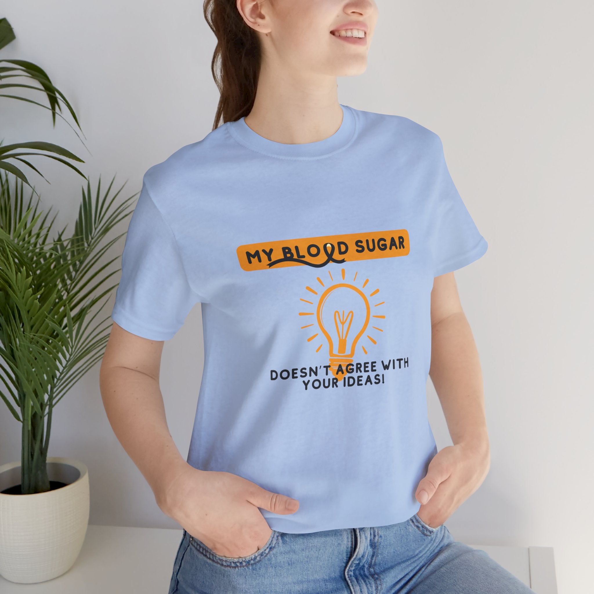 The Diabuddies Store Blood Sugar Says No - Unisex Tee Blood Sugar Says No - Unisex Tee: Some ideas are just not worth the rollercoaster! Our "Blood Sugar Says No" unisex tee is a humorous and relatable way to express the everyday realities of managing dia