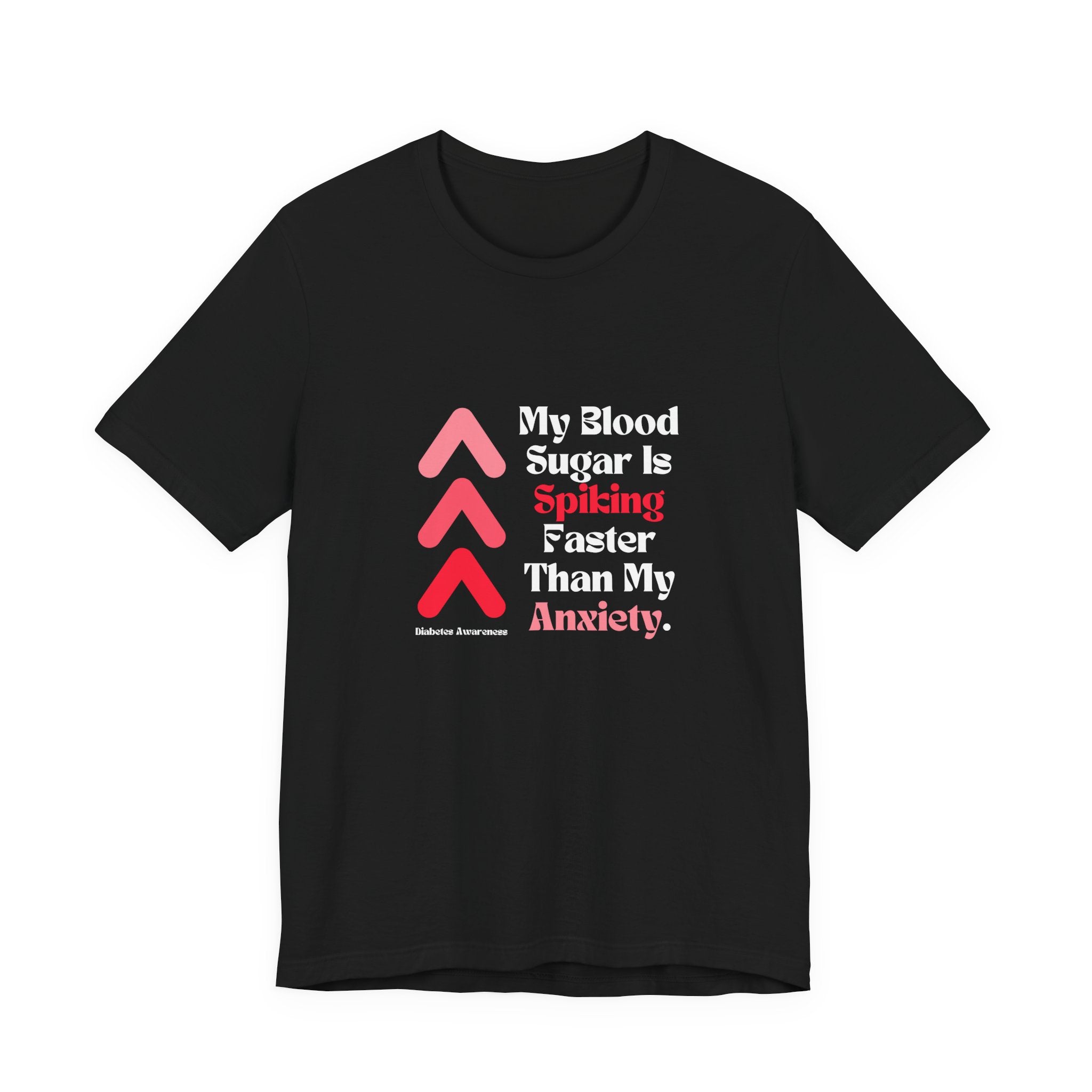 The Diabuddies Store Spiking Faster than my Anxiety - Unisex Tee Get ready to make a statement without saying a word. Our "Spiking Faster Than My Anxiety" Unisex Tee is for anyone who knows the feeling of their blood sugar taking off at warp speed. It's a