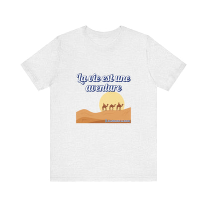 Life is an Adventure (French) - Unisex Tee The Diabuddies Store T-Shirts $22.50