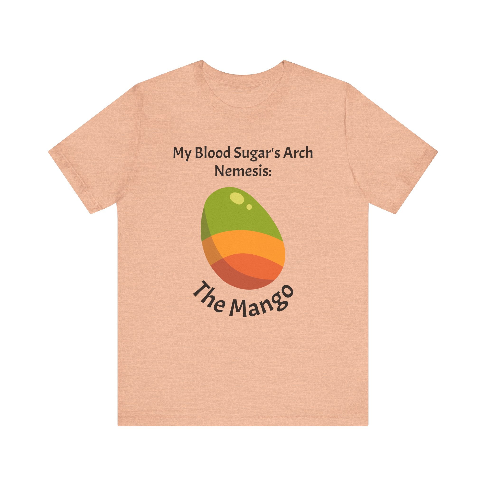 The Diabuddies Store Blood Sugar's Arch Nemesis: The Mango - Unisex Tee Blood Sugar's Arch Nemesis: The Mango - Unisex Tee: Embrace the delicious struggle! This tee humorously declares the mango as blood sugar's arch nemesis, a relatable nod for anyone ma