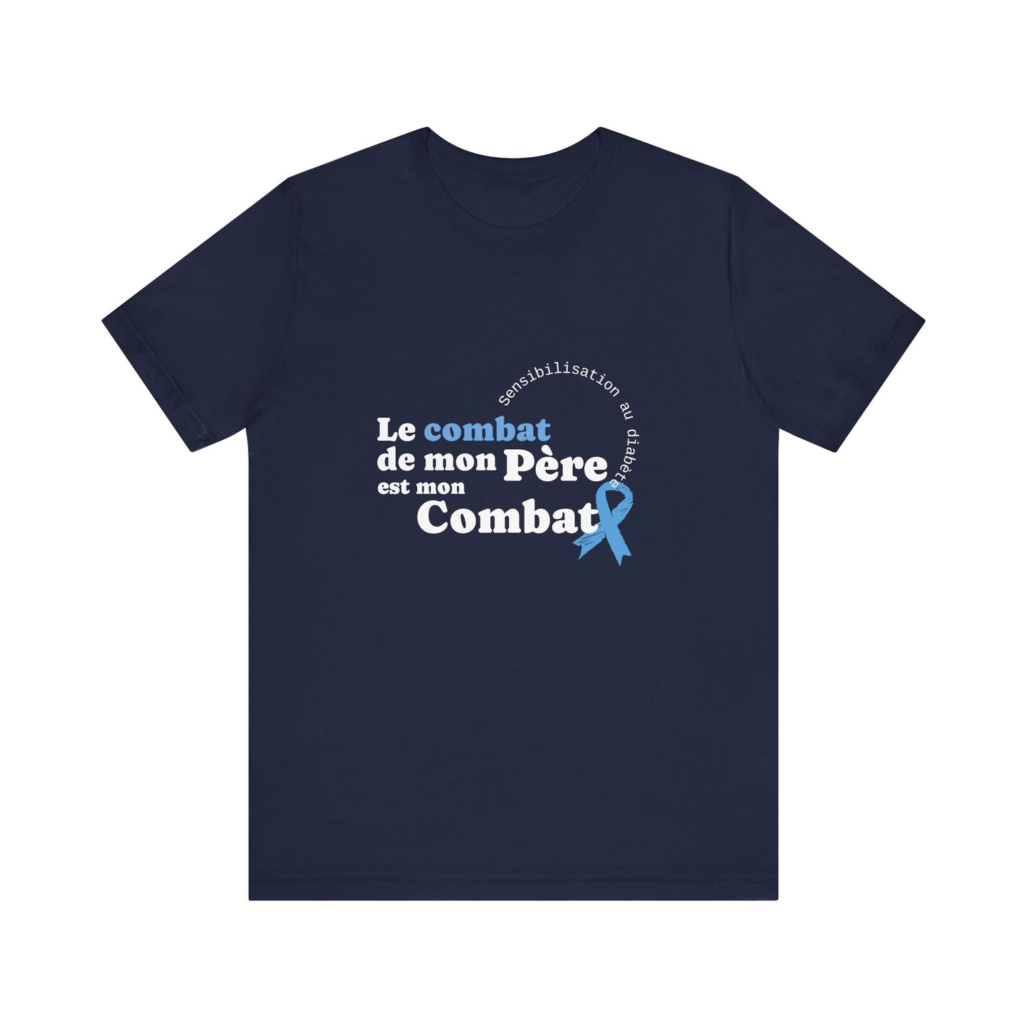 My Dad's Fight is my Fight (French) - Unisex Tee The Diabuddies Store T-Shirts $22.50