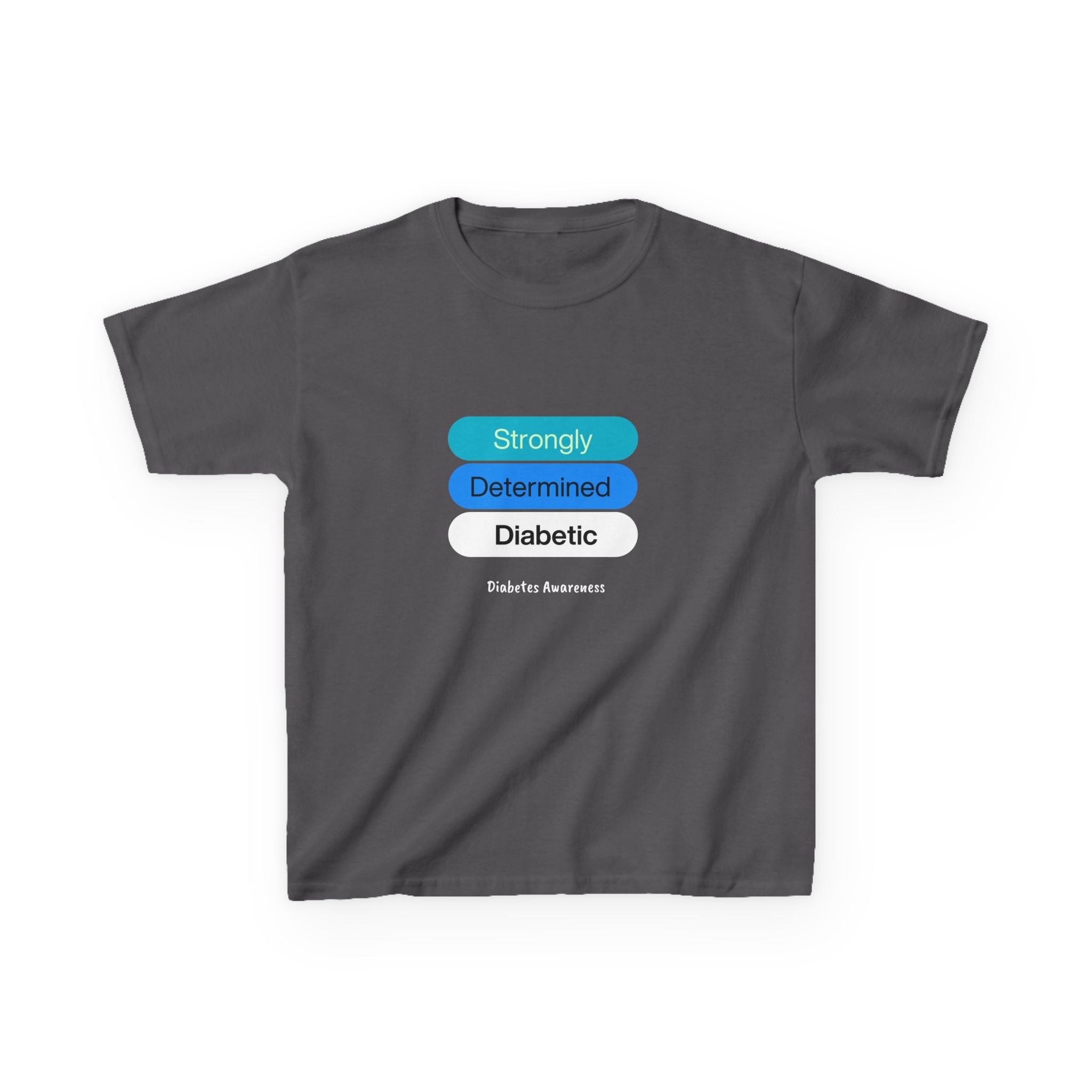 Strongly Determined Diabetic Kids Tee The Diabuddies Store T-Shirts $19.22