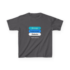 Strongly Determined Diabetic Kids Tee The Diabuddies Store T-Shirts $19.22