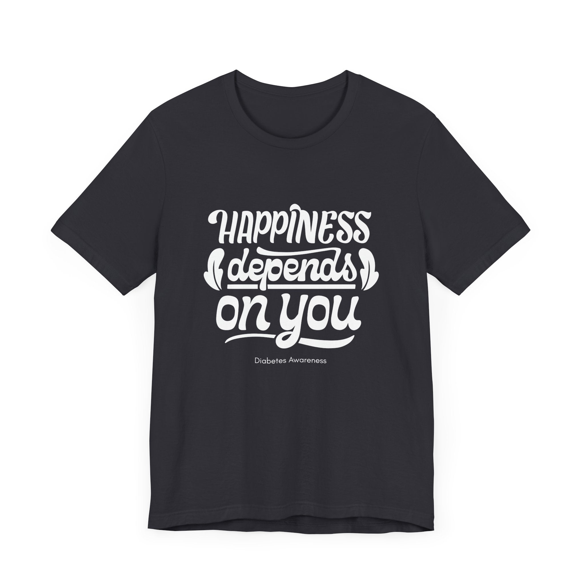 Happiness Depends on You - Unisex Tee The Diabuddies Store T-Shirts $22.50