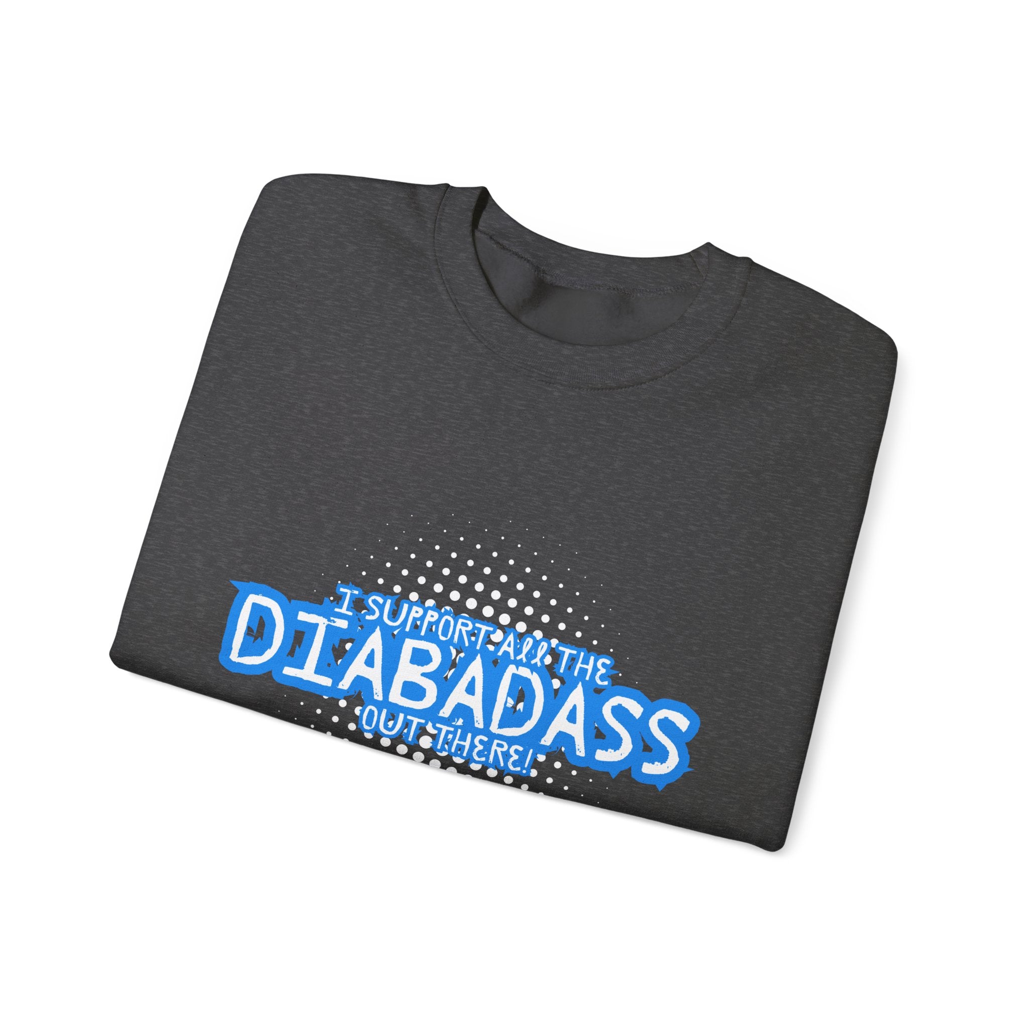 I Support All the Diabadass out there! - Unisex Sweatshirt The Diabuddies Store Tank Tops $32.95