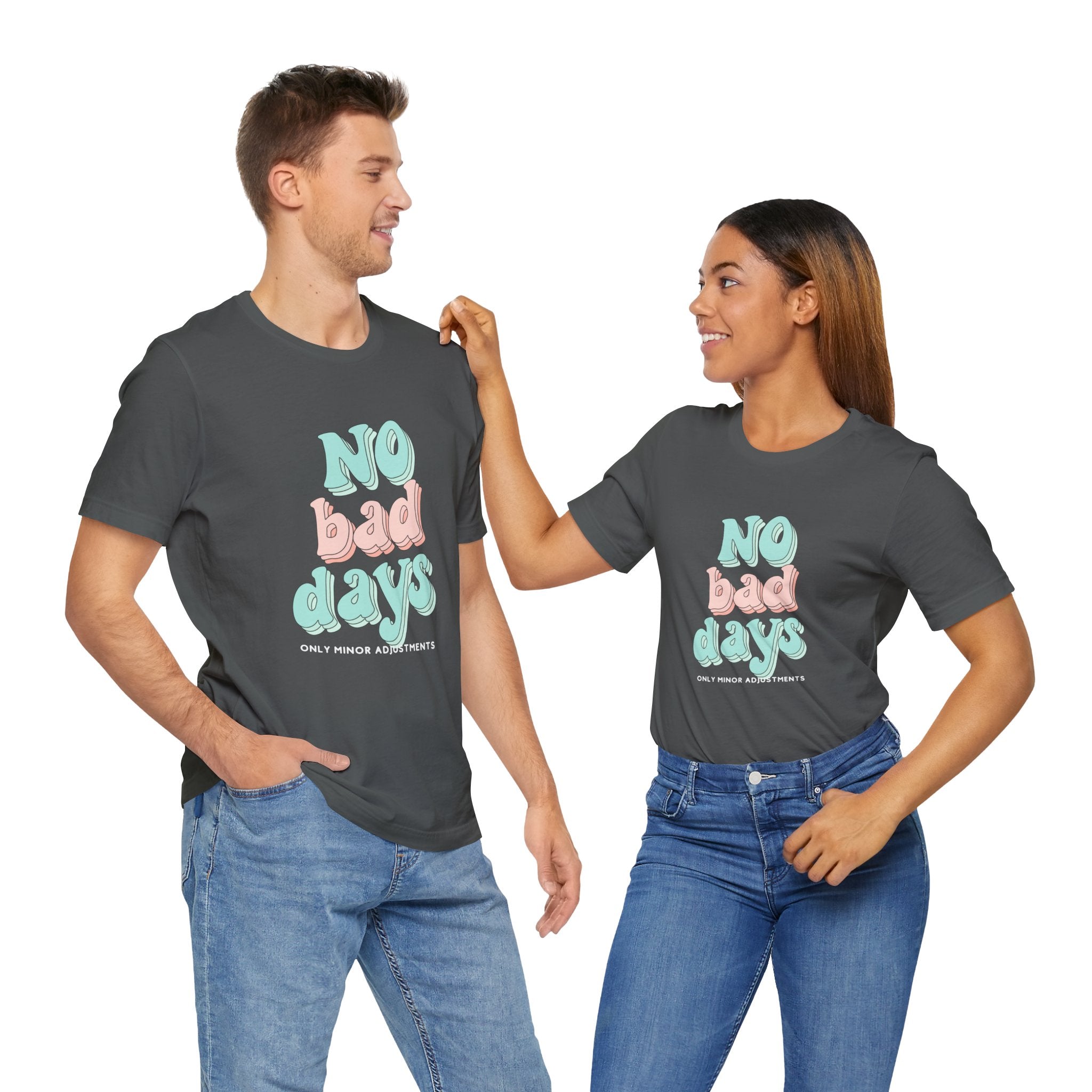 The Diabuddies Store No Bad Days, only minor adjustements - Unisex Tee No Bad Days, only minor adjustements - Unisex Tee This shirt is a comfortable and inspiring way to express the reality and resilience of living with diabetes. T-Shirts $22.50