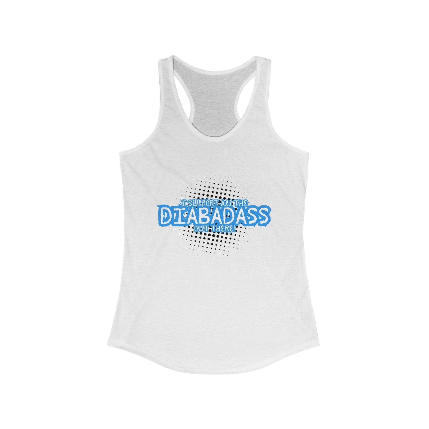 The Diabuddies Store I Support All the Diabadass out there! - Racerback Tank I Support All the Diabadass out there! - Racerback Tank: Wear your support loud and proud. Celebrate the strength of the diabetes community in comfort. Tank Tops $19.96