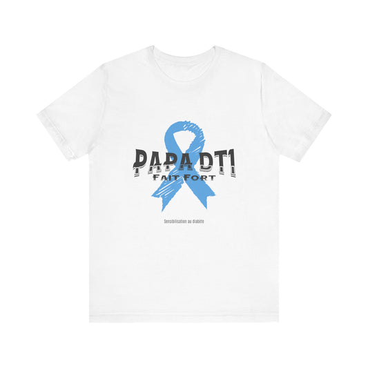 DT1 Dad, Made Strong (French) - Unisex Tee The Diabuddies Store T-Shirts $22.50