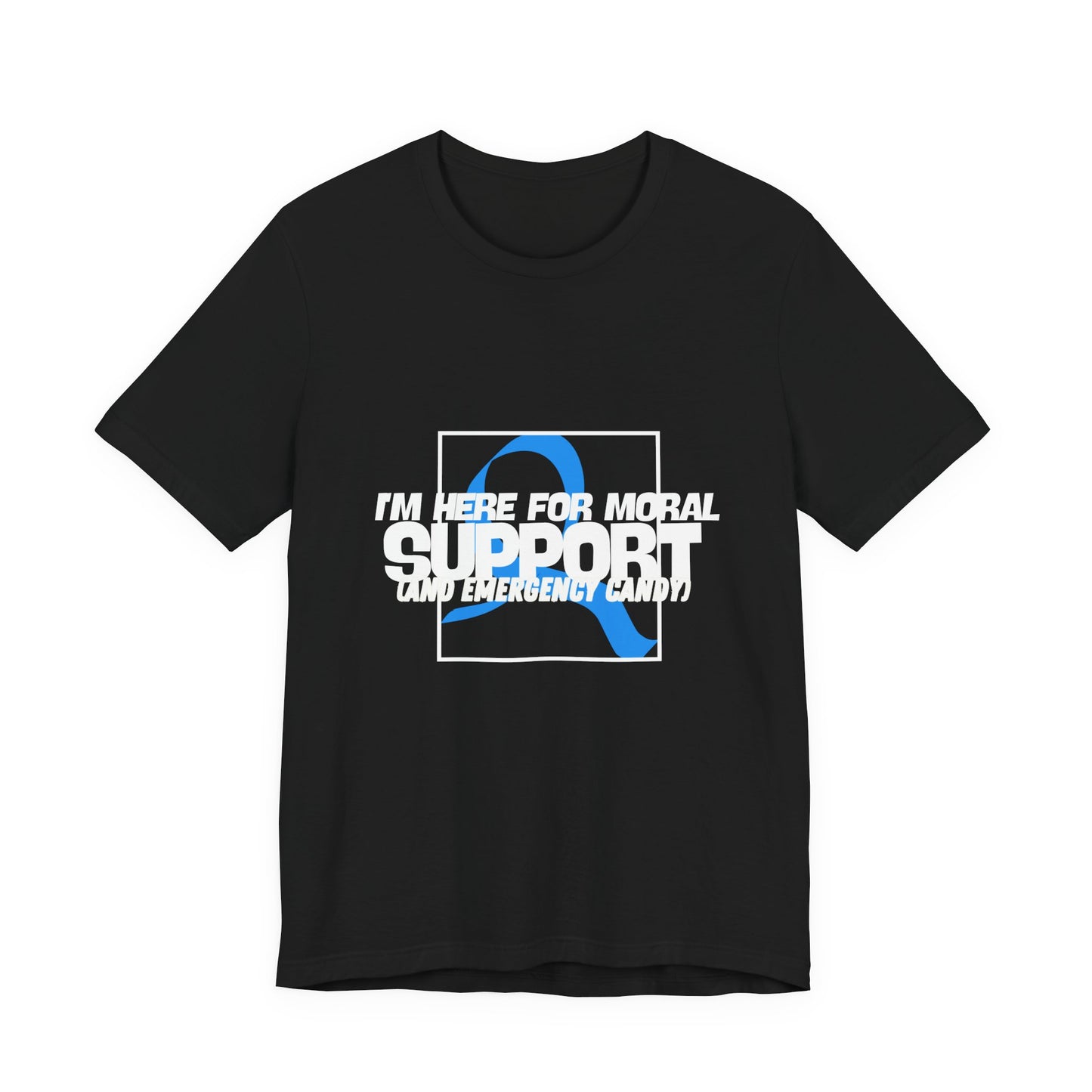 The Diabuddies Store Moral Support and Emergency Candy - Unisex Tee Moral Support and Emergency Candy - Unisex Tee: Being a friend to someone with diabetes means being ready for anything – from offering a listening ear to, well, having some emergency cand