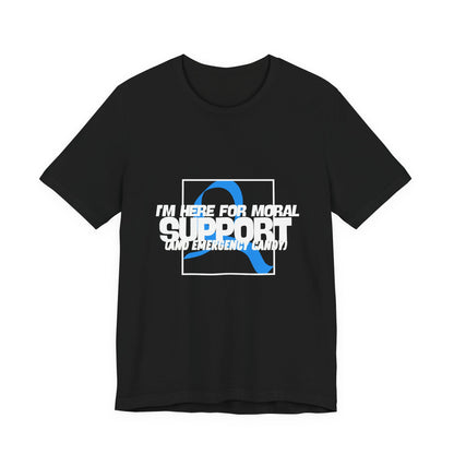 The Diabuddies Store Moral Support and Emergency Candy - Unisex Tee Moral Support and Emergency Candy - Unisex Tee: Being a friend to someone with diabetes means being ready for anything – from offering a listening ear to, well, having some emergency cand