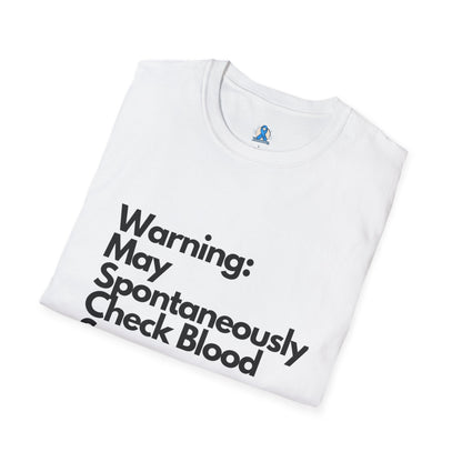 Warning May Spontaneously Check Blood Sugar T-Shirt