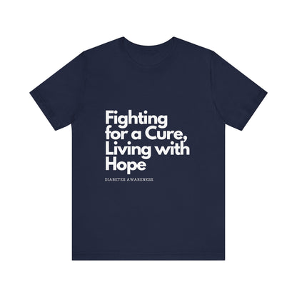 Fight 4 Cure Inspirational - Unisex Tee The Diabuddies Store T-Shirts $24.25