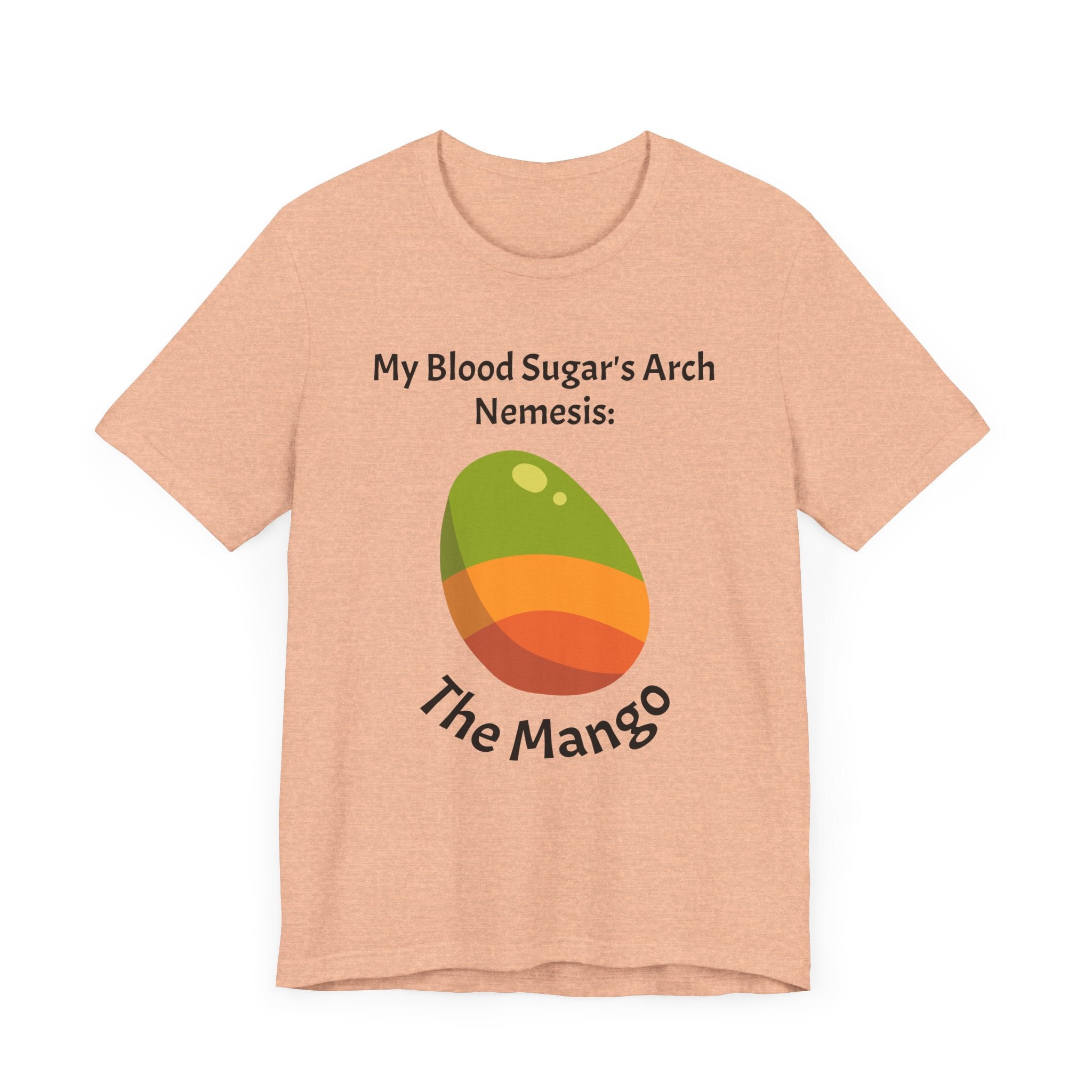 The Diabuddies Store Blood Sugar's Arch Nemesis: The Mango - Unisex Tee Blood Sugar's Arch Nemesis: The Mango - Unisex Tee: Embrace the delicious struggle! This tee humorously declares the mango as blood sugar's arch nemesis, a relatable nod for anyone ma
