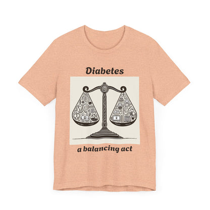 Diabetes Balancing Act - Unisex Tee The Diabuddies Store T-Shirts $24.25