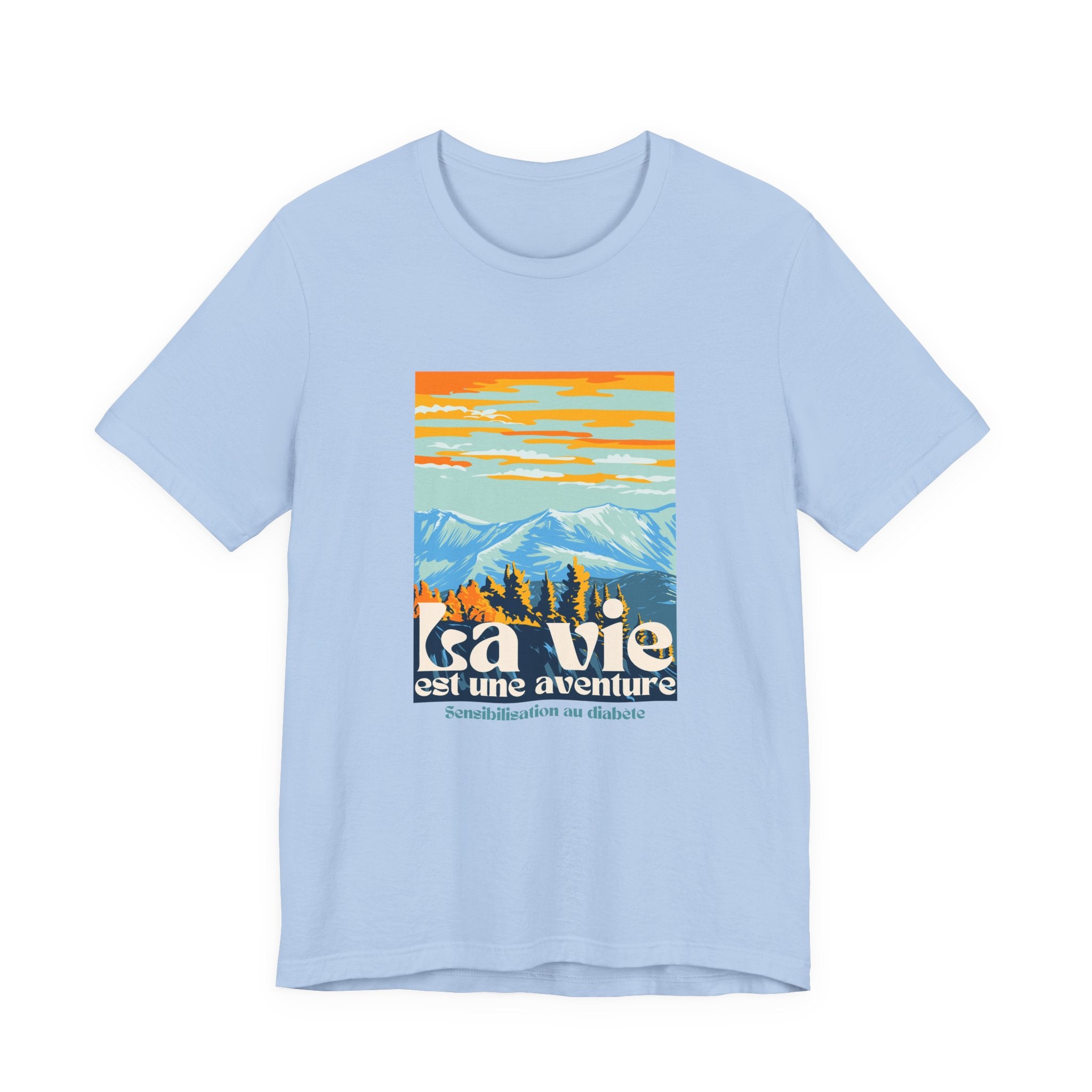 The Diabuddies Store Life is an Adventure, Mountains (French) - Unisex Tee Life is an Adventure, Mountains (French) - Unisex Tee: Embrace the call of the wild with our "La vie est une aventure" Unisex Tee. This shirt is for anyone who finds their soul in