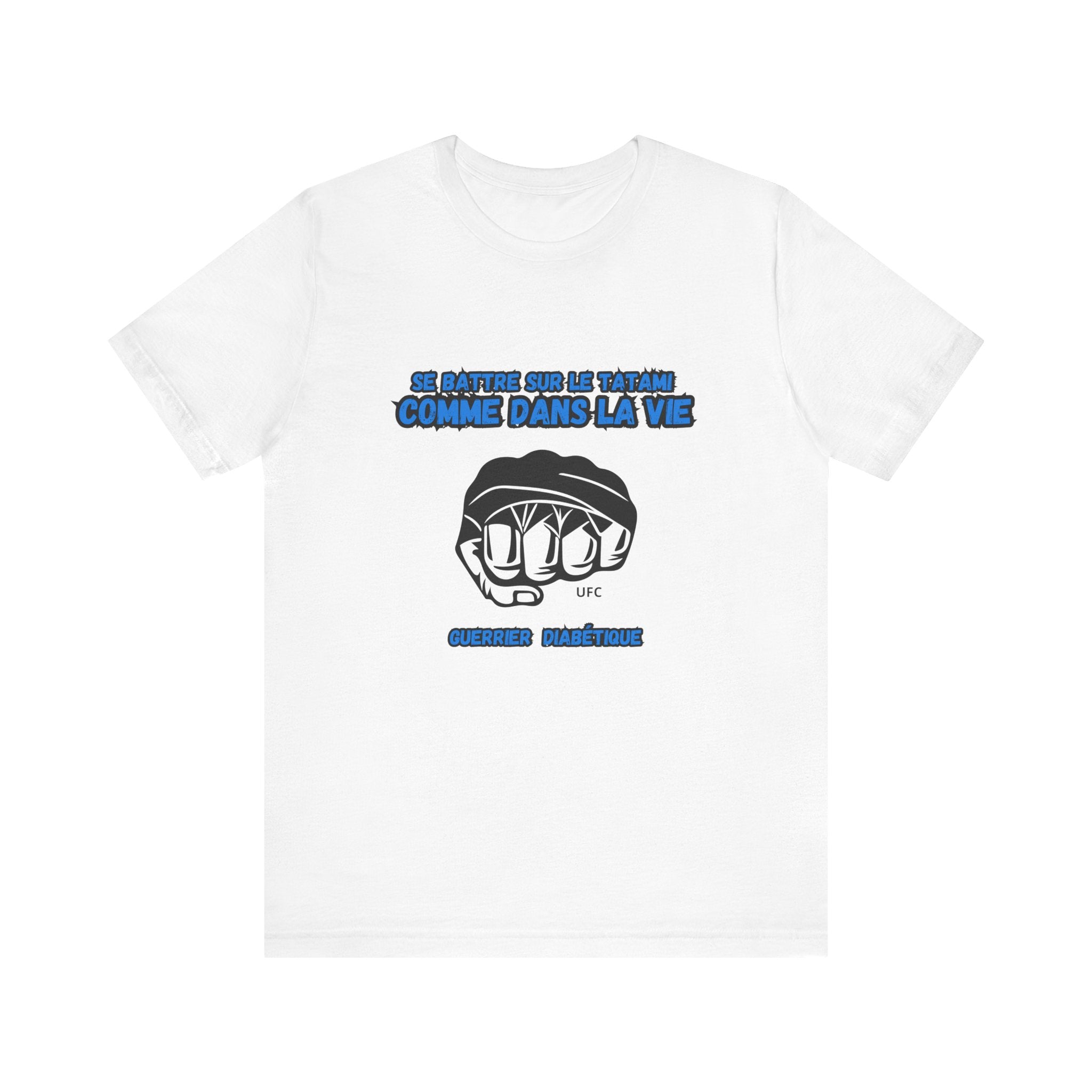 The Diabuddies Store Diabetes & UFC (French/Guerrier) - Unisex Tee Diabetes & UFC (French/Guerrier) - Unisex Tee: Fight on the mat, fight in life. Empowering unisex shirt for Diabetic Warriors. Show your strength & resilience. T-Shirts $22.50