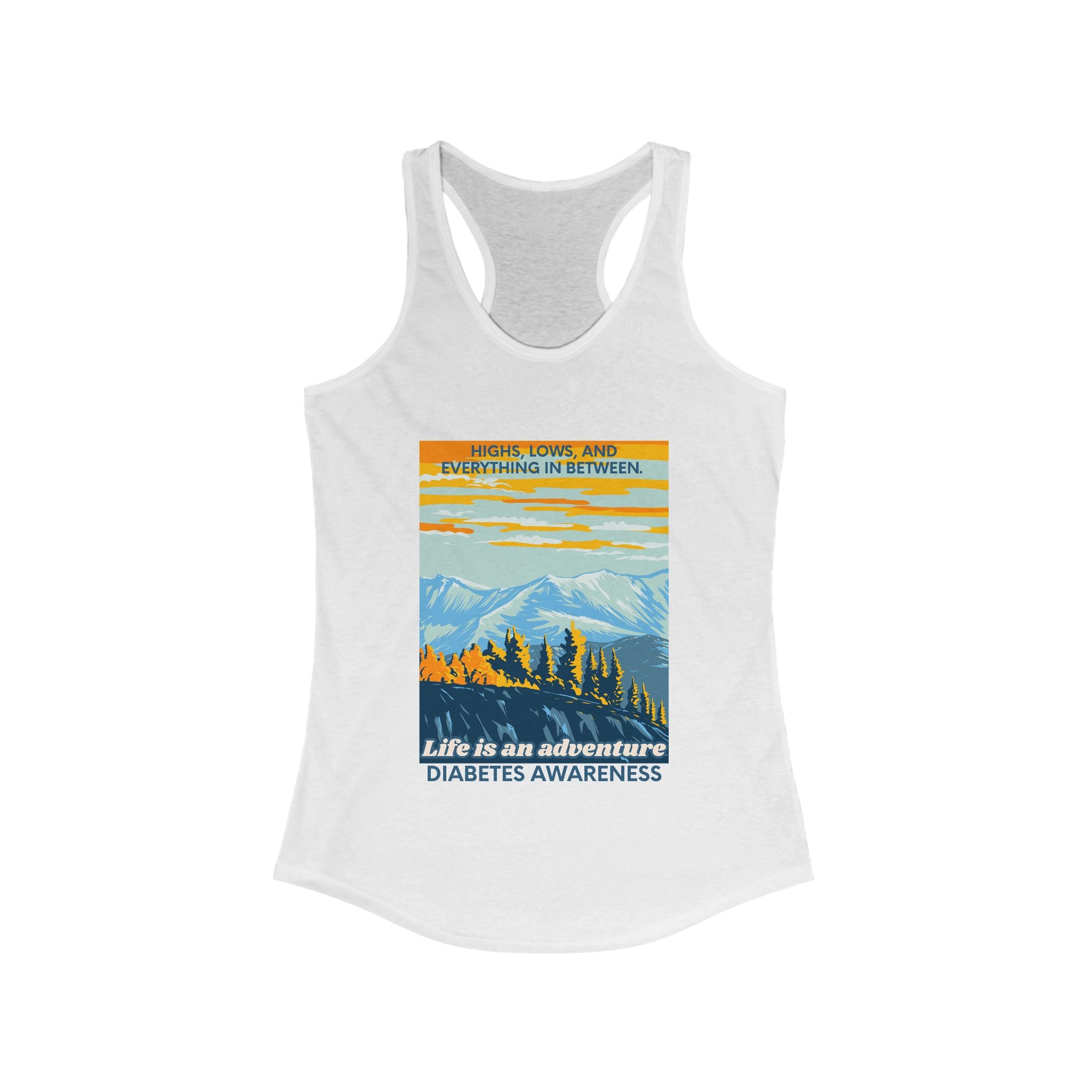 The Diabuddies Store Life is an Adventure, highs & lows - Racerback Tank Life is an Adventure, highs & lows - Racerback Tank: Embrace every twist and turn of your journey with our Diabetes: Life is an Adventure - Racerback Tank. Designed for comfort and s