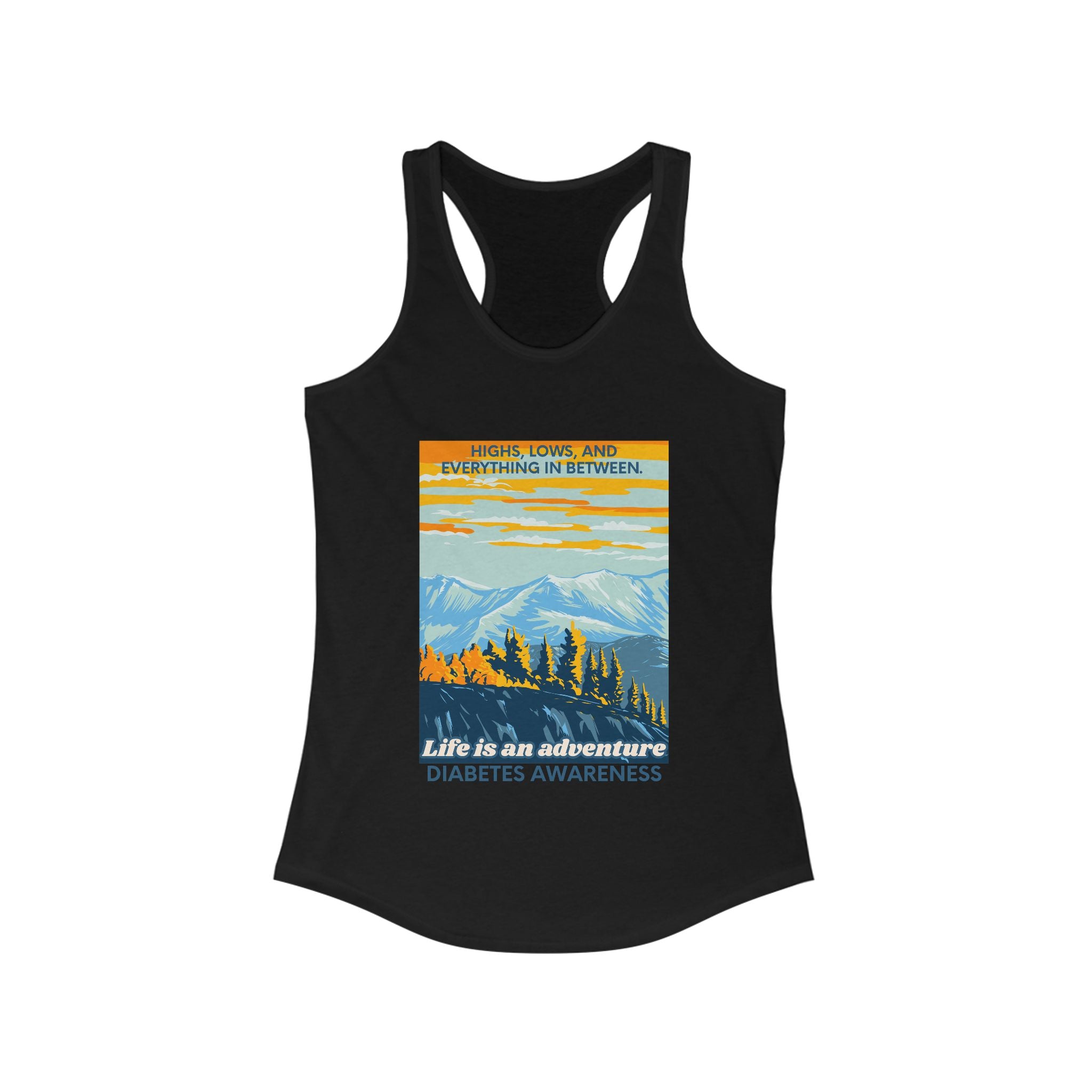 The Diabuddies Store Life is an Adventure, highs & lows - Racerback Tank Life is an Adventure, highs & lows - Racerback Tank: Embrace every twist and turn of your journey with our Diabetes: Life is an Adventure - Racerback Tank. Designed for comfort and s