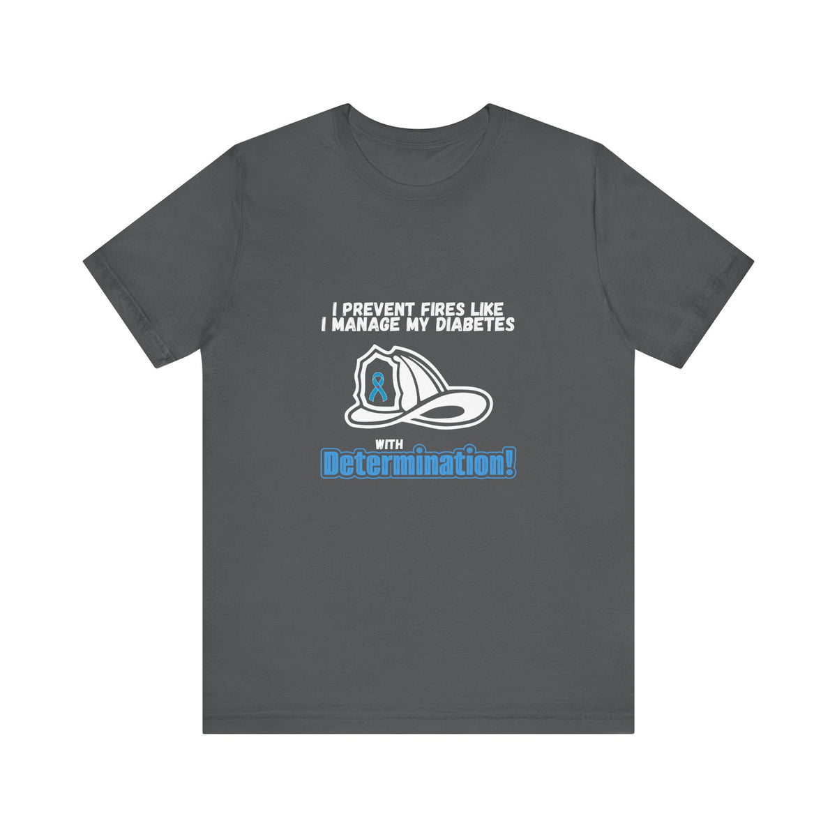 The Diabuddies Store Diabetes & Fire Prevention - Unisex Tee Diabetes & Fire Prevention - Unisex Tee: For the unsung heroes who dedicate their lives to keeping communities safe, while diligently managing their own health. Our Unisex Tee is designed specif