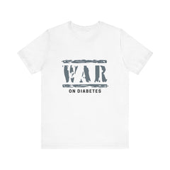 Diabetes Awareness, War on Diabetes - Unisex Tee The Diabuddies Store T-Shirts $22.50