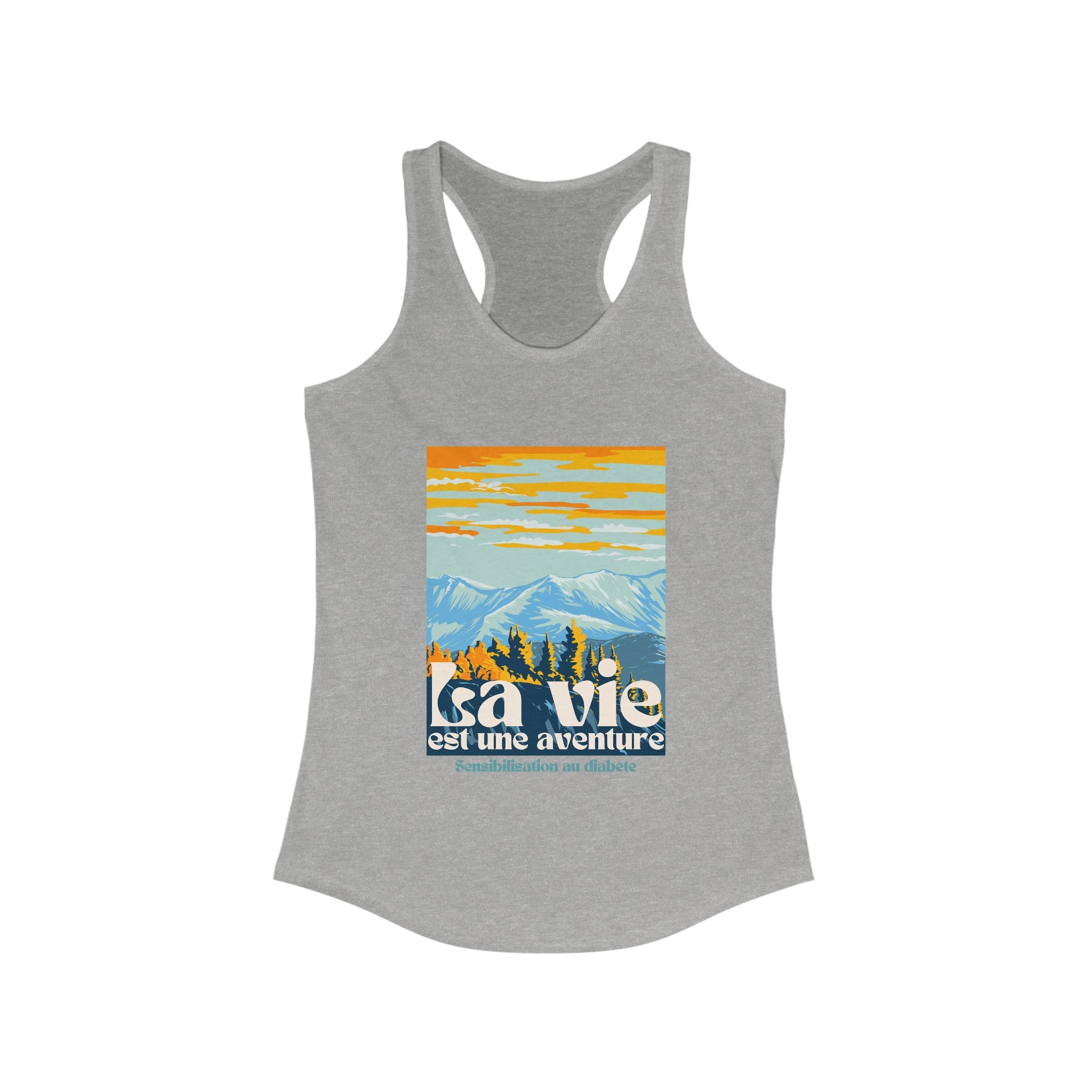 The Diabuddies Store Life is an Adventure, Mountains (French) - Racerback Tank Life is an Adventure, Mountains (French) - Racerback Tank: Embrace the call of the wild with our Tank. This Tank is for anyone who finds their soul in the great outdoors, from