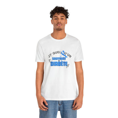 I Love Someone with Diabetes (French) - Unisex Tee The Diabuddies Store T-Shirts $22.50