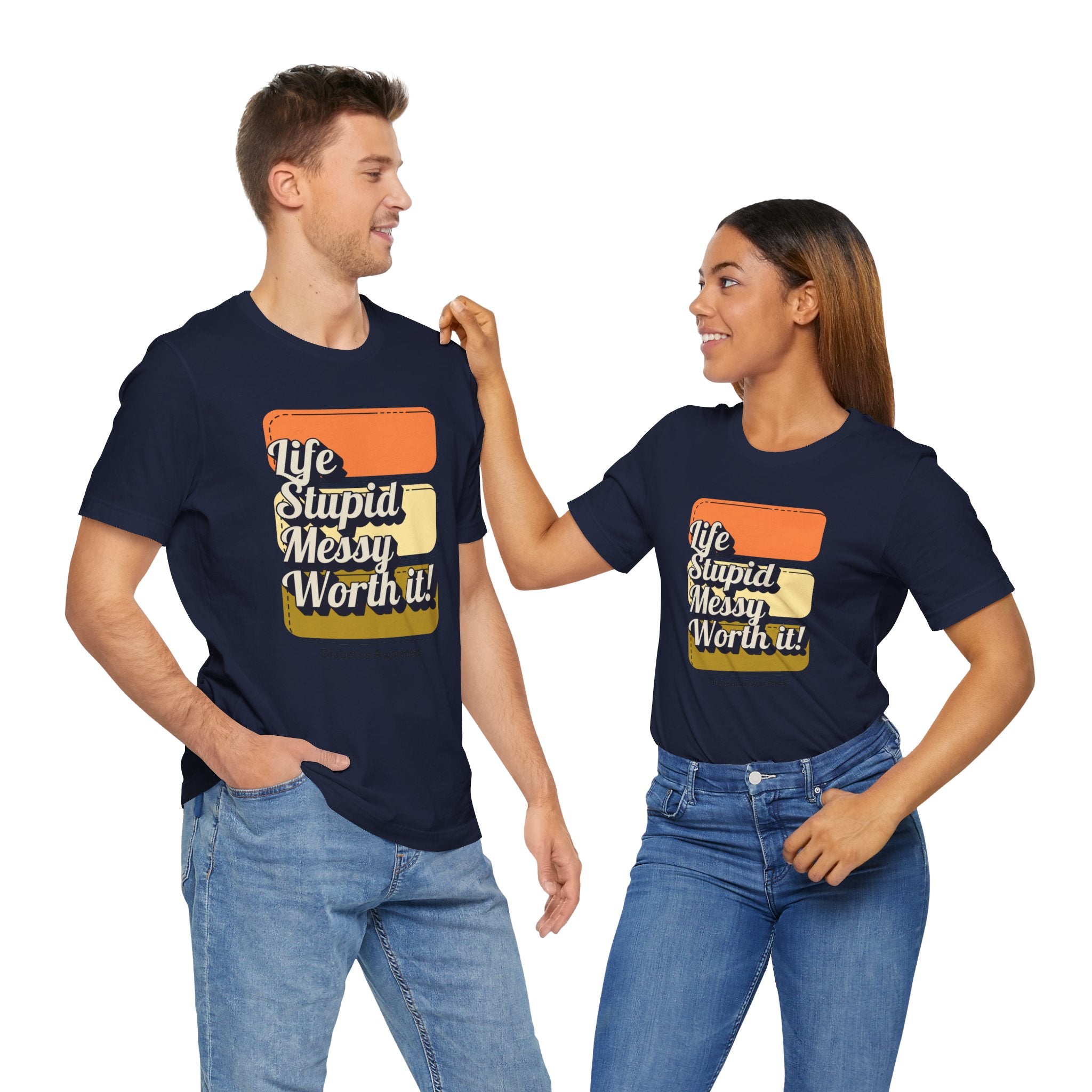 Life, Stupid, Messy, Worth It! Unisex Tee The Diabuddies Store T-Shirts $22.50