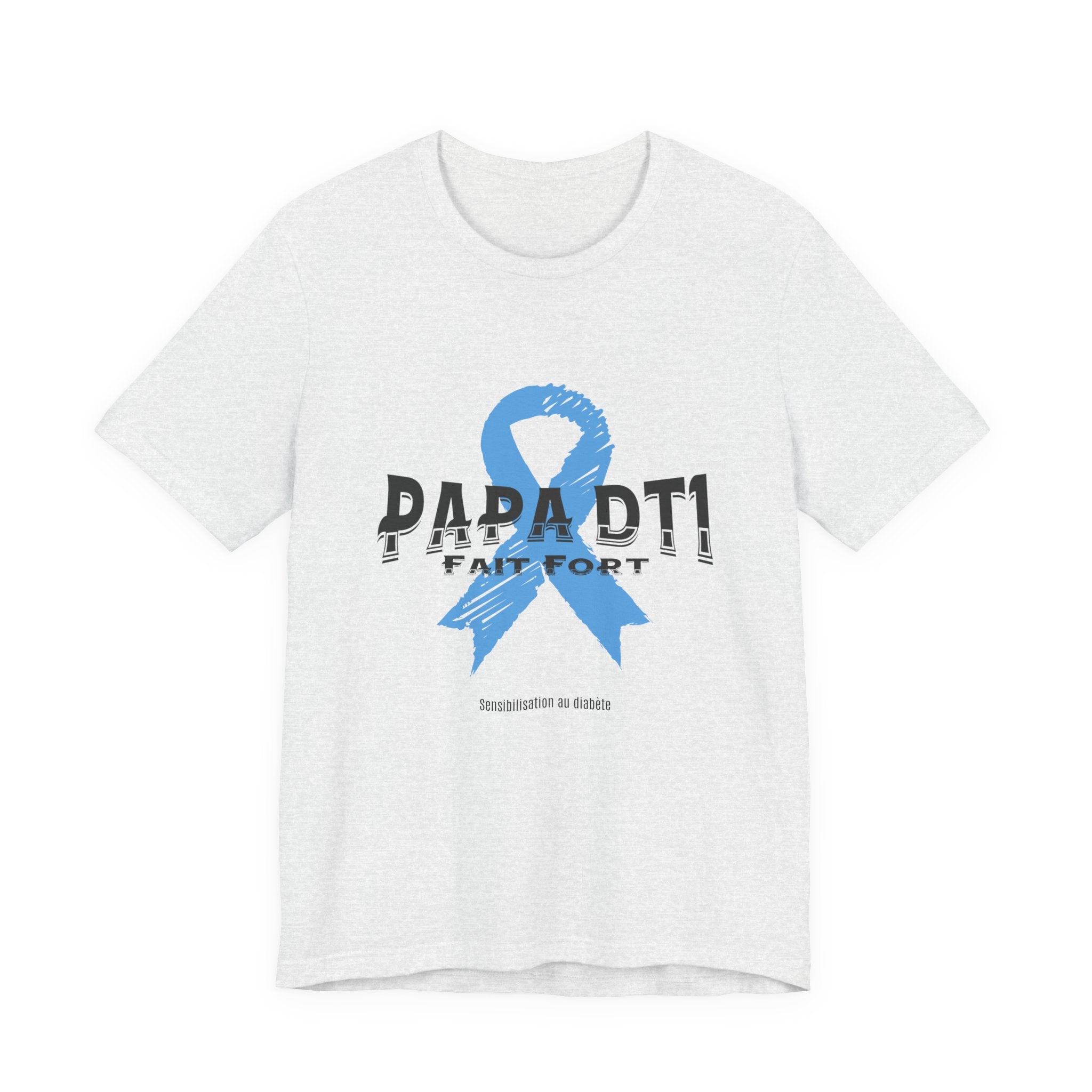 DT1 Dad, Made Strong (French) - Unisex Tee The Diabuddies Store T-Shirts $22.50
