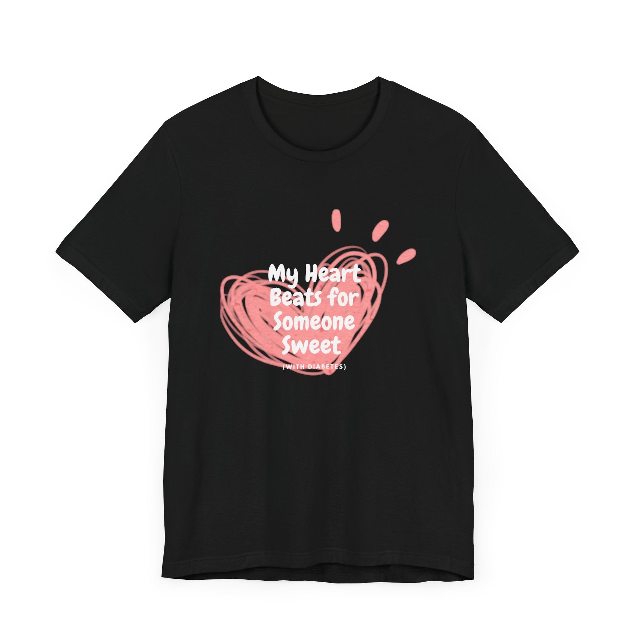 My Heart Beats for Someone Sweet - Unisex Tee The Diabuddies Store T-Shirts $22.50