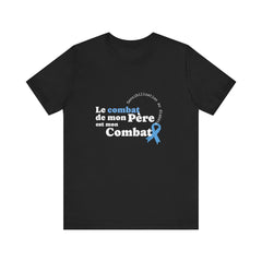 My Dad's Fight is my Fight (French) - Unisex Tee The Diabuddies Store T-Shirts $22.50