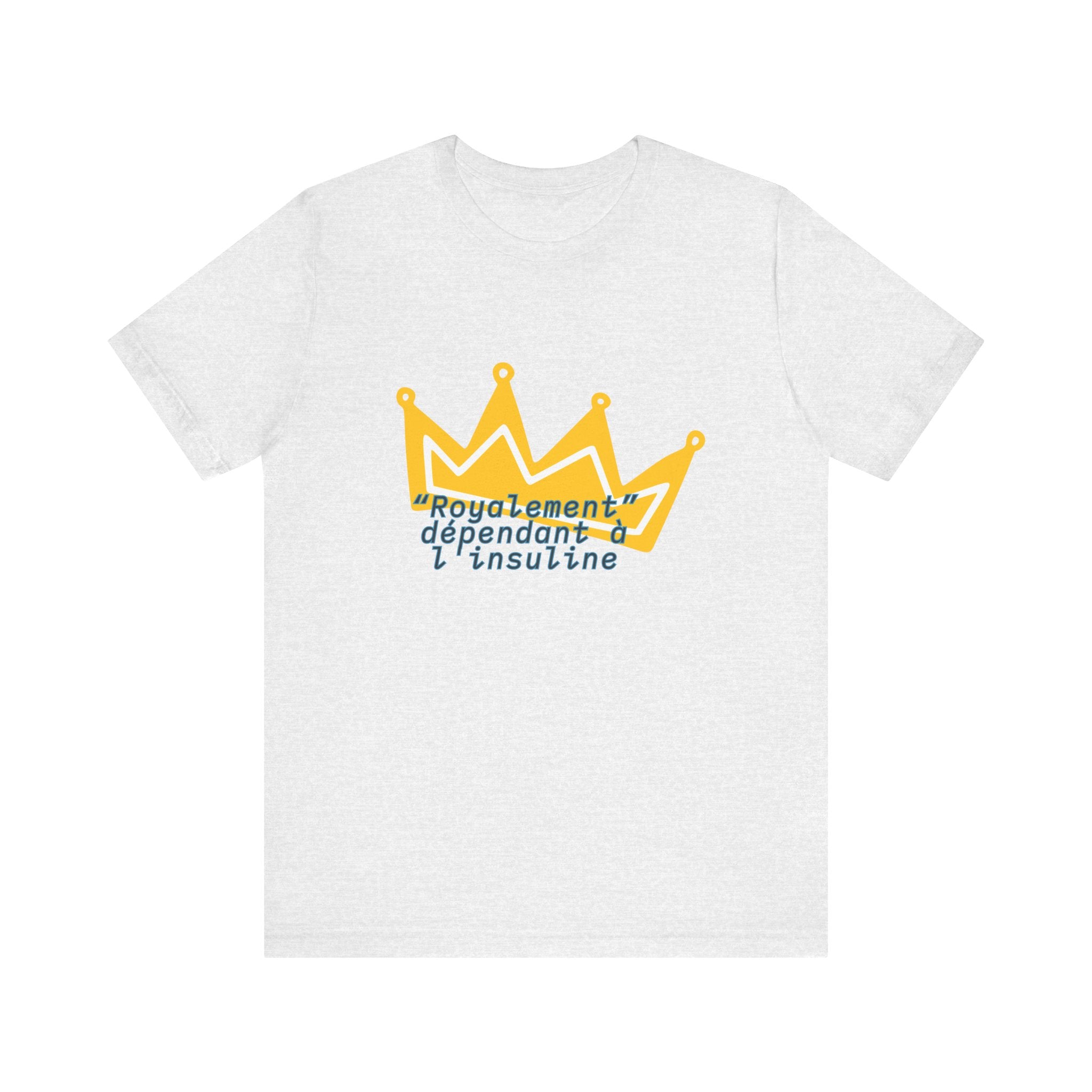 Royally Dependent on Insulin (French) - Unisex Tee The Diabuddies Store T-Shirts $22.50