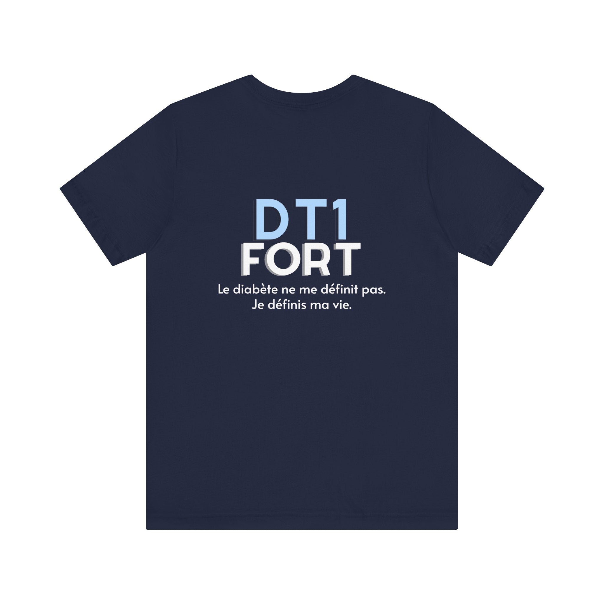 The Diabuddies Store T1D Strong (French) - Unisex Tee T1D Strong (French) - Unisex Tee: Wear your strength. This T1D Strong French tee sends a powerful message: "Le diabète ne me définit pas. Je définis ma vie." It's more than a shirt; it's a statement of