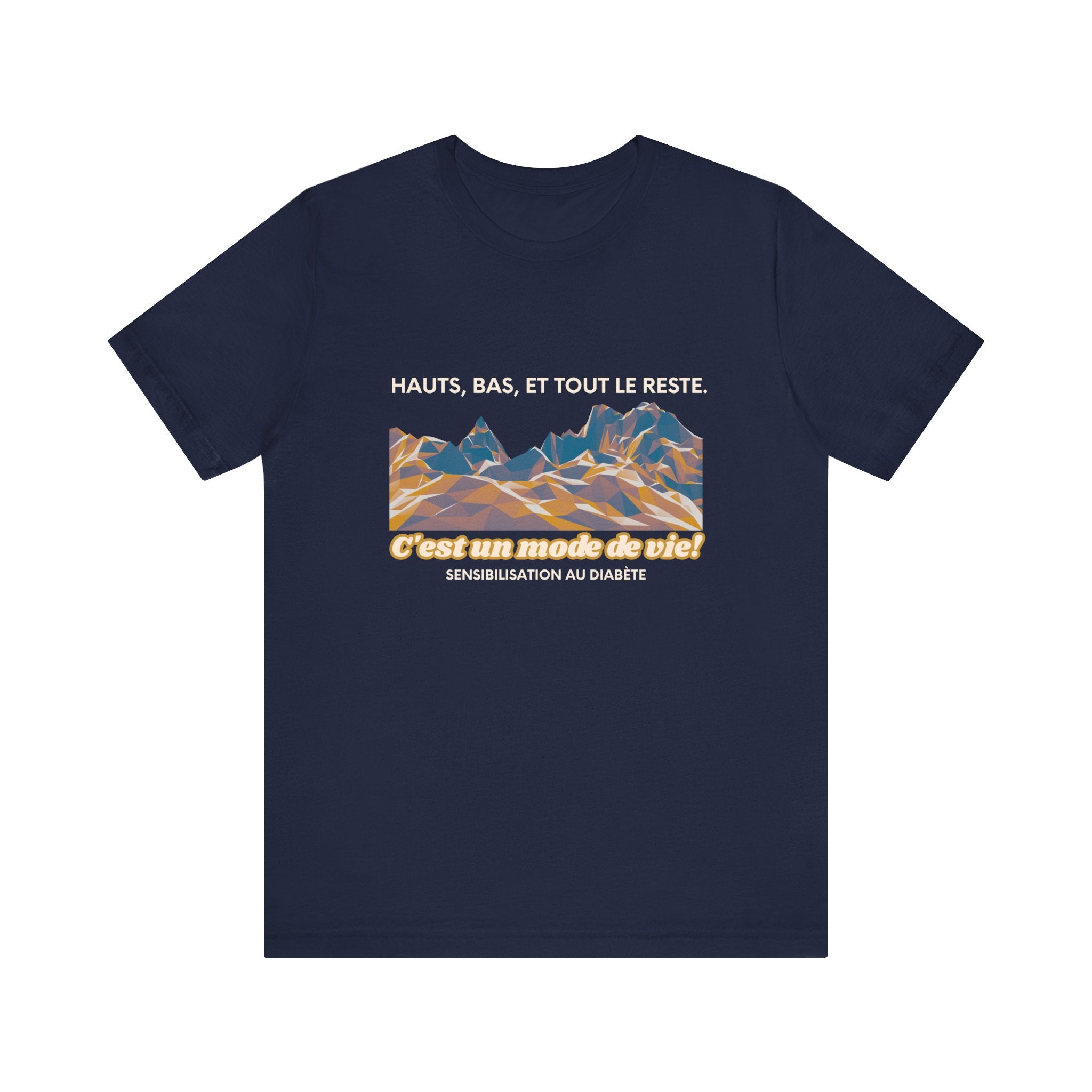 The Diabuddies Store Highs, Lows, and Everything in Between (French) - Unisex Tee Highs, Lows, and Everything in Between (French) - Unisex Tee: Life's a rollercoaster, and this tee gets it! Our "Highs, Lows, and Everything in Between" French shirt is for