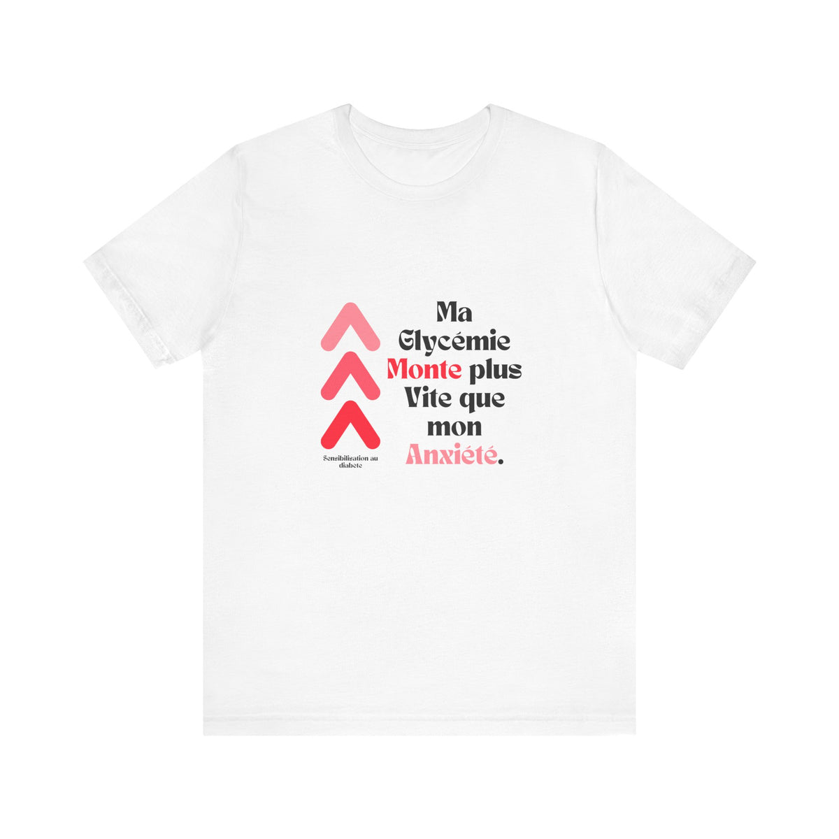 The Diabuddies Store Spiking Faster than my Anxiety (French) - Unisex Tee Get ready to make a statement without saying a word. Our "Ma glycémie monte plus vite que mon anxiété" French Unisex Tee is for anyone who knows the feeling of their blood sugar tak