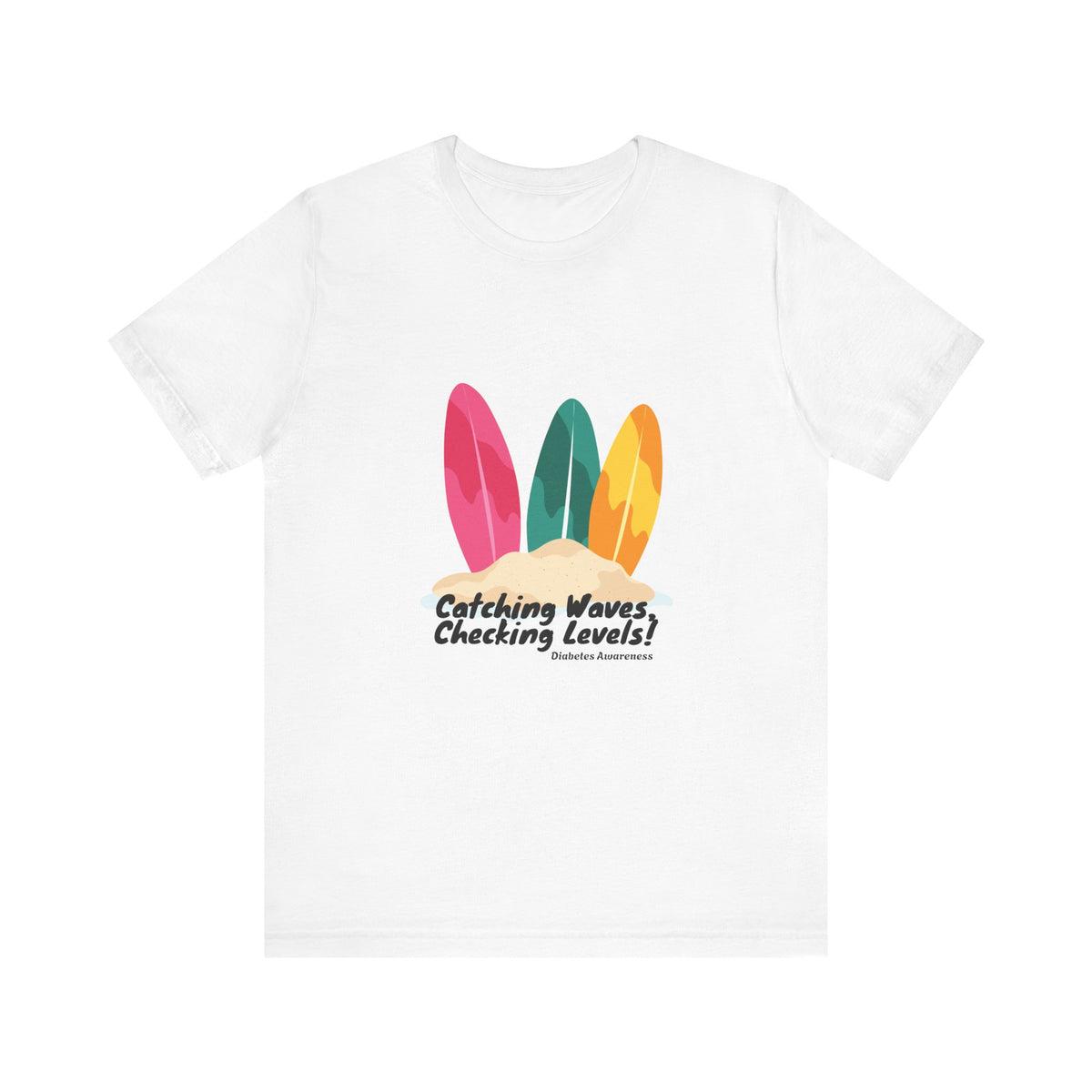 The Diabuddies Store Catching Waves, Checking Levels (Surf Boards) - Unisex Tee Hit the beach or the studio in comfort with our "Catching Waves, Checking Levels..." tee, designed for everyone, including those managing diabetes. T-Shirt Awareness clothing,