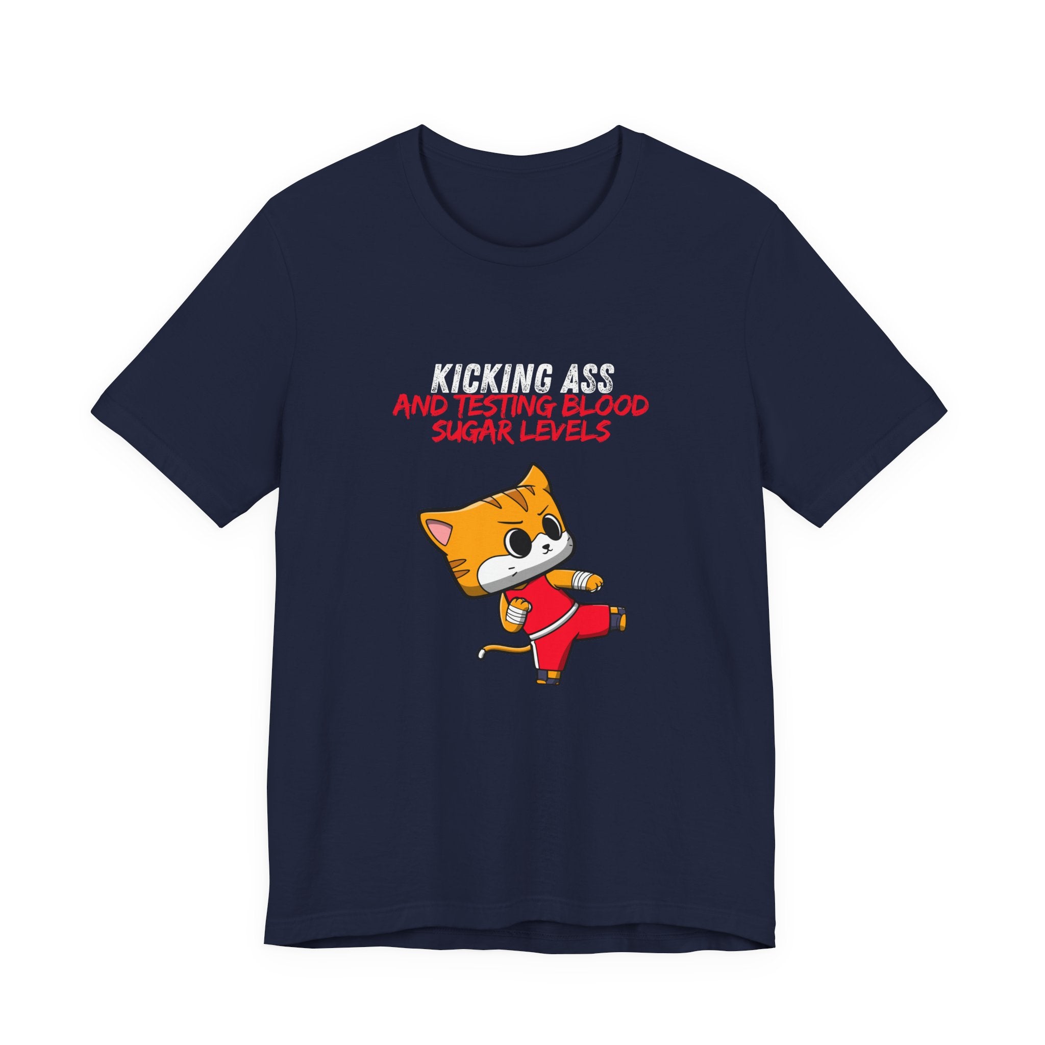 The Diabuddies Store Kicking Ass and Testing Blood Sugar Levels - Unisex Tee Kicking Ass and Testing Blood Sugar Levels - Unisex Tee: This tee is for anyone who faces their daily diabetes routine with a fighting spirit and a good dose of humor. T-Shirts $