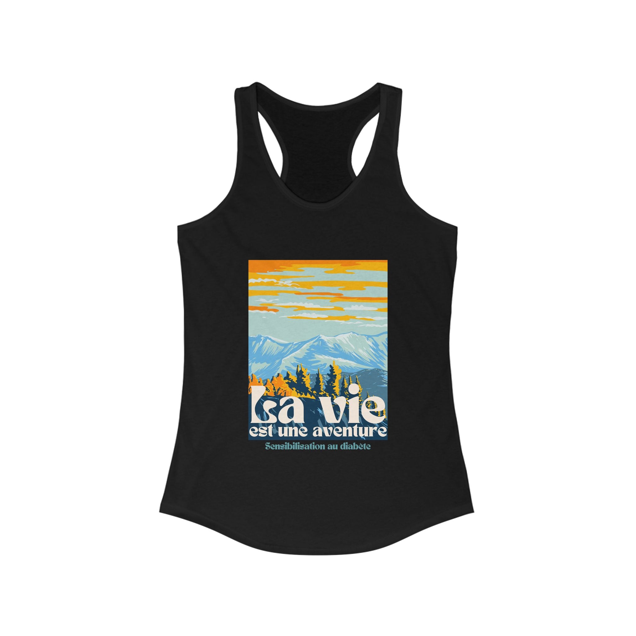 The Diabuddies Store Life is an Adventure, Mountains (French) - Racerback Tank Life is an Adventure, Mountains (French) - Racerback Tank: Embrace the call of the wild with our Tank. This Tank is for anyone who finds their soul in the great outdoors, from