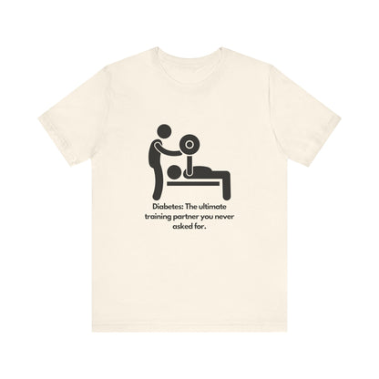 Diabetes: Ultimate Training Partner - Unisex Tee The Diabuddies Store T-Shirts $25.00