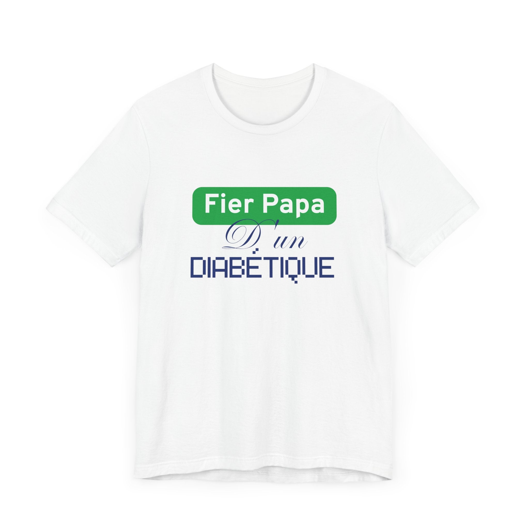 Proud Dad of a Diabetic (French / Son) - Unisex Tee The Diabuddies Store T-Shirts $22.50