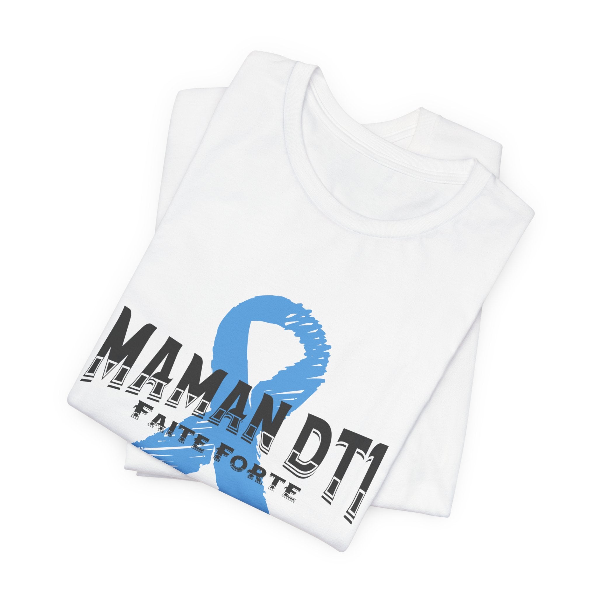 DT1 Mom, Made Strong (French) - Unisex Tee The Diabuddies Store T-Shirts $22.50