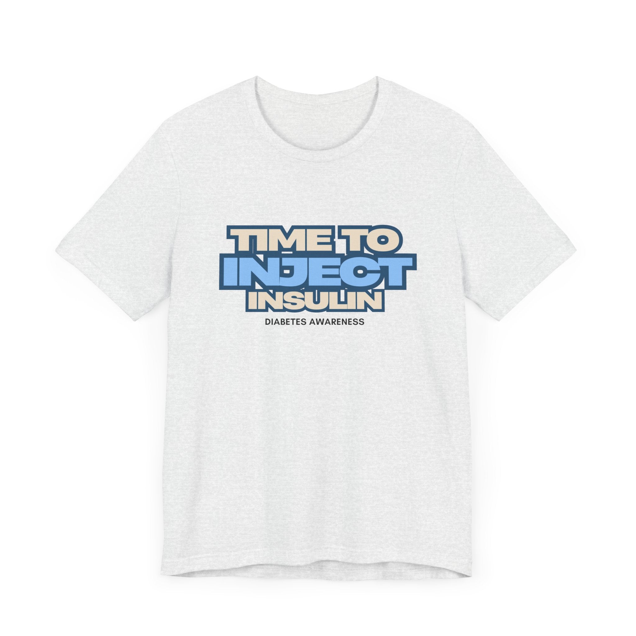 Time to Inject Insulin - Unisex Tee The Diabuddies Store T-Shirts $22.50