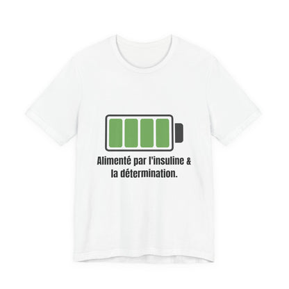 The Diabuddies Store Powered By Insulin (French) - Unisex Tee Powered By Insulin (French) - Unisex Tee: Wear your power with pride! Our "Alimenté par l'insuline et la détermination" Unisex Tee is a bold, comfortable statement of strength and gratitude. $2