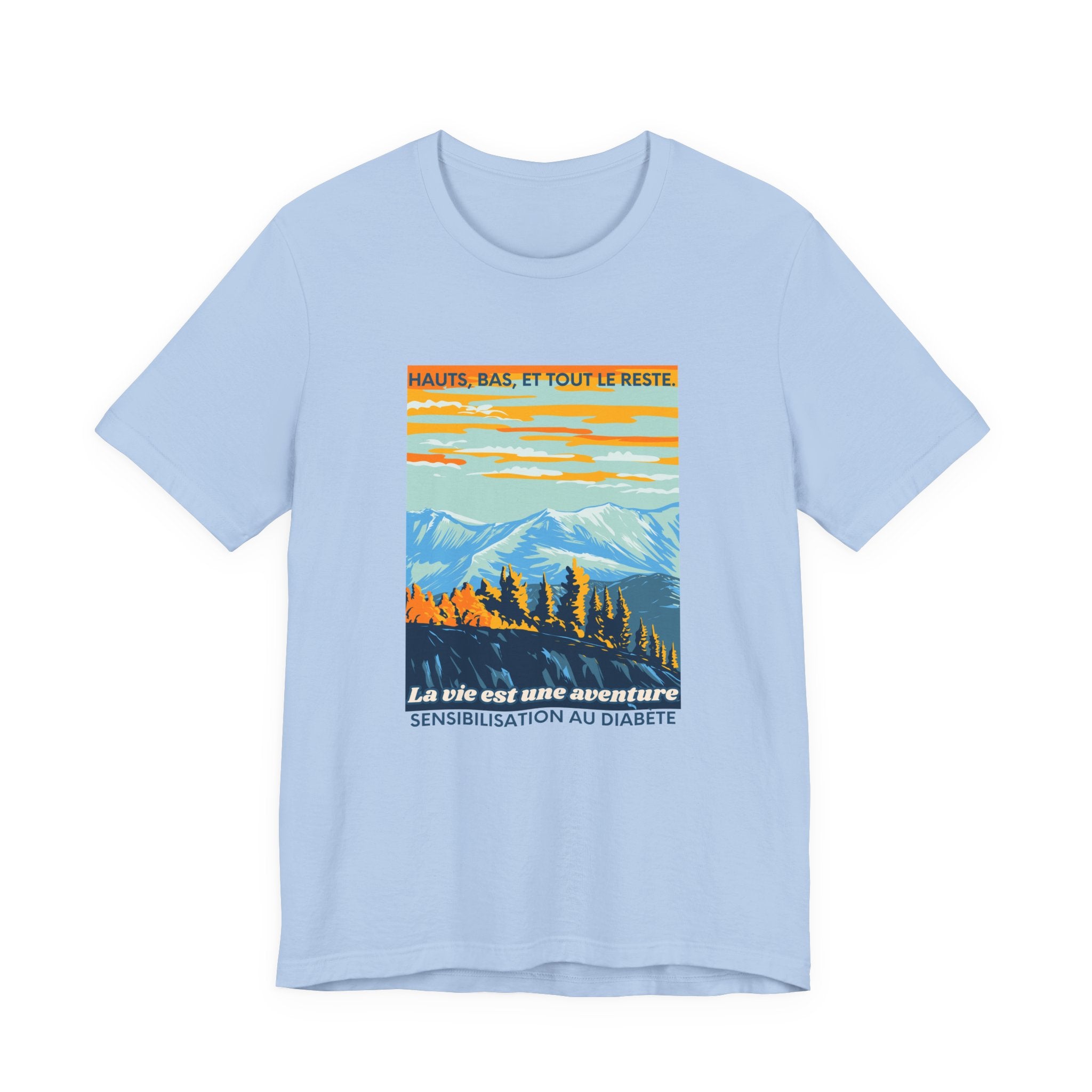 The Diabuddies Store Life is an Adventure, Highs & Lows (French) - Unisex Tee Life is an Adventure, Highs & Lows (French) - Unisex Tee: Embrace every twist and turn of your journey with our Diabetes: Life is an Adventure - French Unisex Tee. Designed for