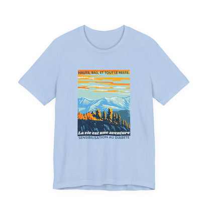 The Diabuddies Store Life is an Adventure, Highs & Lows (French) - Unisex Tee Life is an Adventure, Highs & Lows (French) - Unisex Tee: Embrace every twist and turn of your journey with our Diabetes: Life is an Adventure - French Unisex Tee. Designed for
