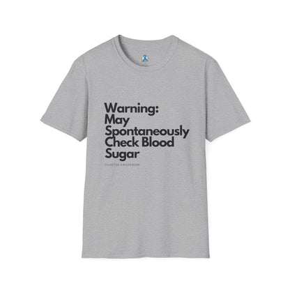 Warning May Spontaneously Check Blood Sugar T-Shirt